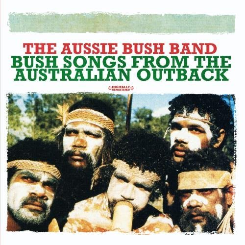 BUSH SONGS FROM THE AUSTRALIAN OUTBACK (MOD)