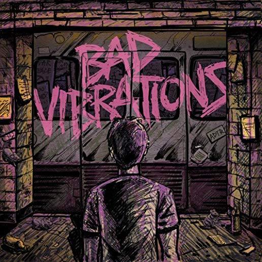 BAD VIBRATIONS (DLX)
