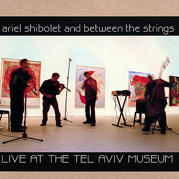 LIVE AT THE TEL AVIV MUSEUM NOV. 2006