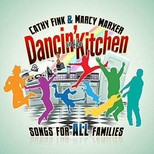 DANCIN IN THE KITCHEN: SONGS FOR ALL FAMILIES