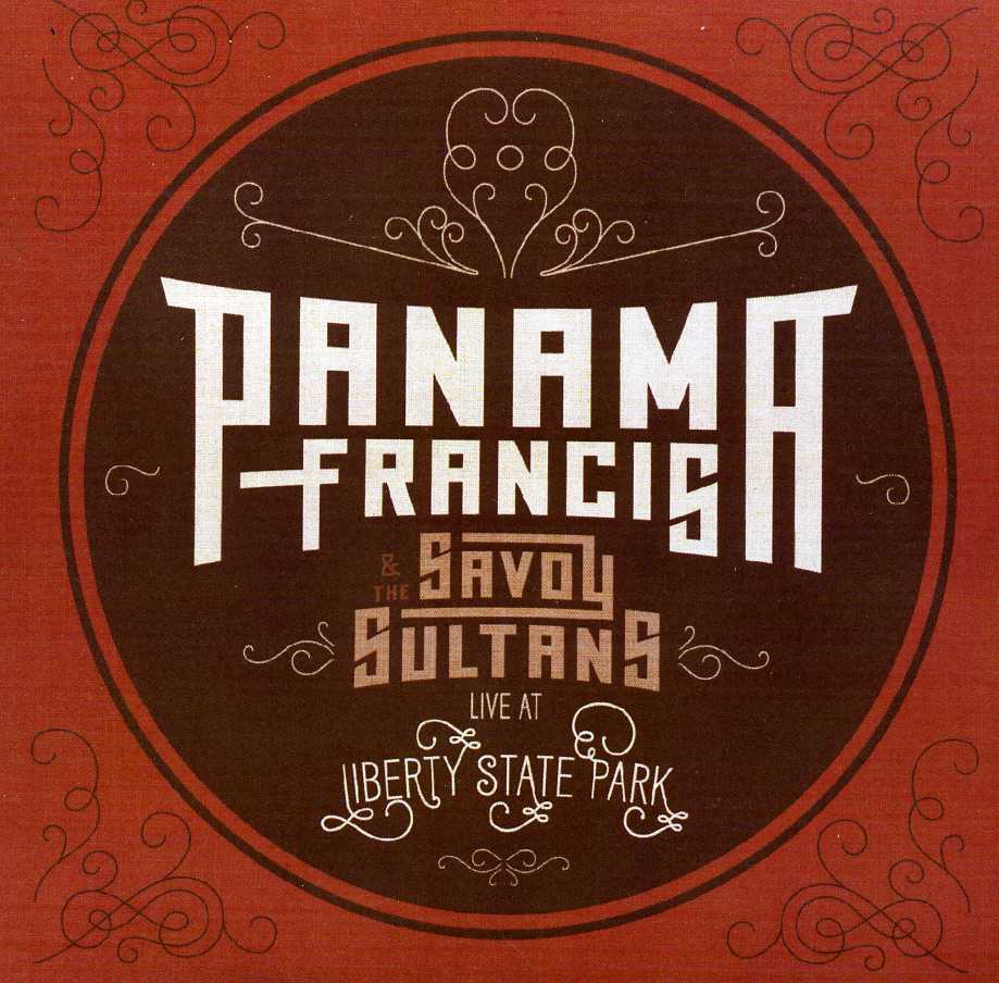 PANAMA FRANCIS & THE SAVOY SULTANS: LIVE LIBERTY