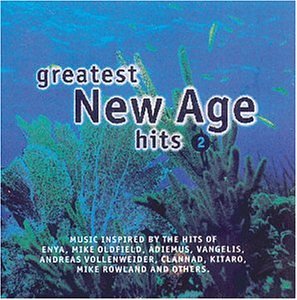 GREATEST NEW AGE HITS 2
