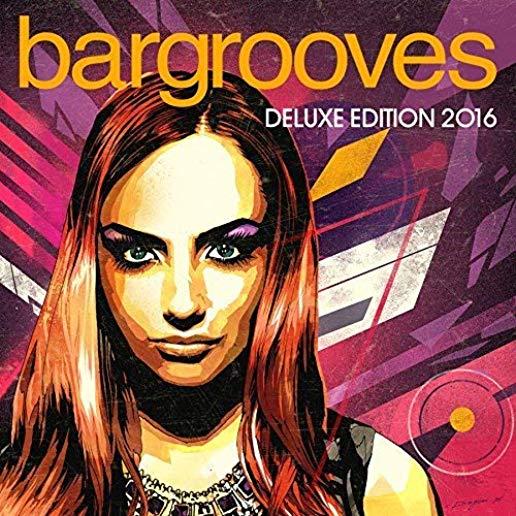 BARGROOVES DELUXE EDITION 2016 / VARIOUS