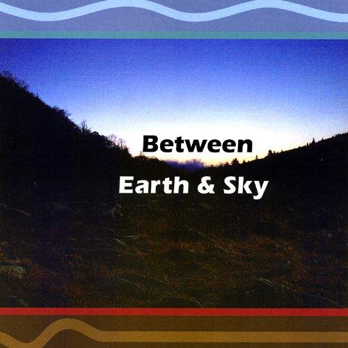 BETWEEN EARTH & SKY (CDR)