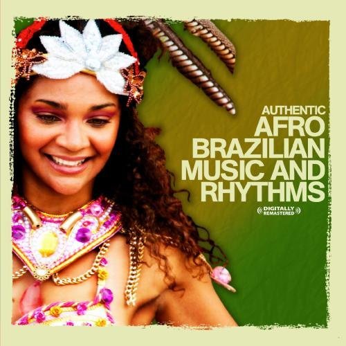 AUTHENTIC AFRO-BRAZILIAN MUSIC AND RHYTHMS (MOD)