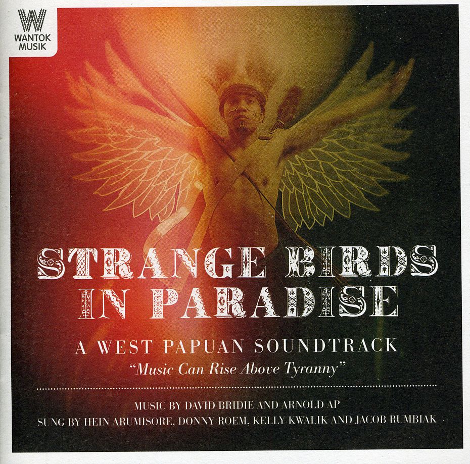STRANGE BIRDS IN PARADISE: WEST PAPUAN SOUNDTRAC /