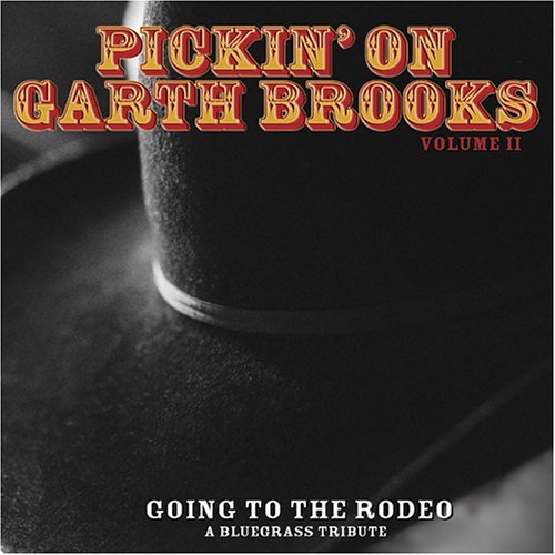 PICKIN ON BROOKS,GARTH 2: GOING TO THE RODEO / VAR