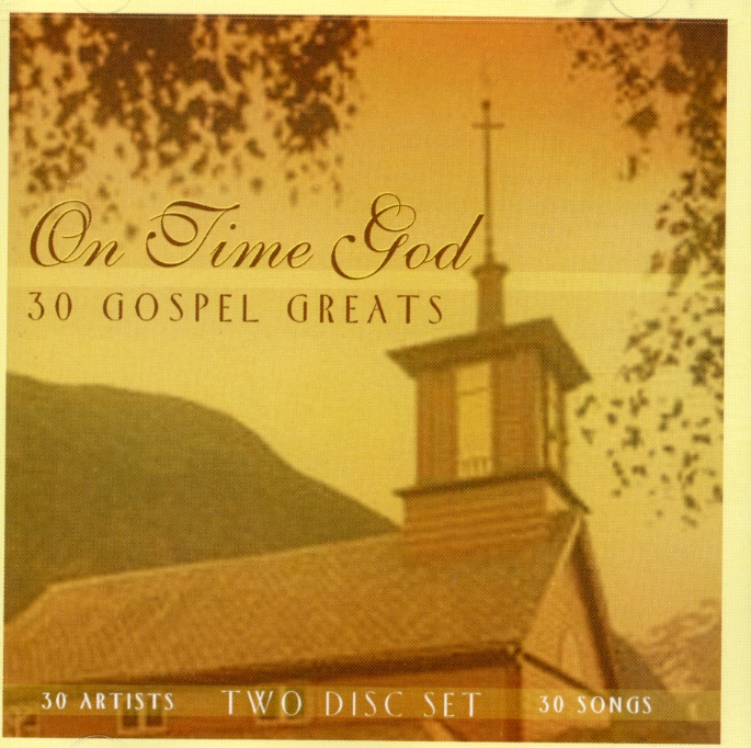 ON TIME GOD: 30 GOSPEL GREATS / VARIOUS