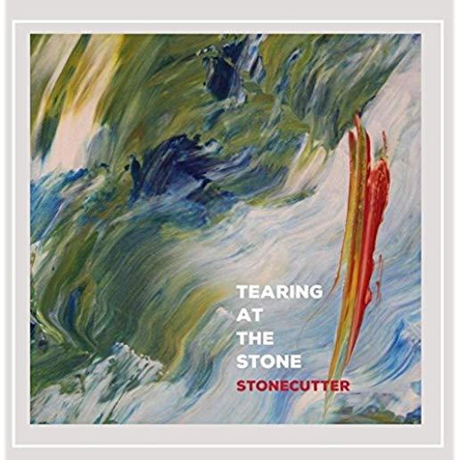 TEARING AT THE STONE