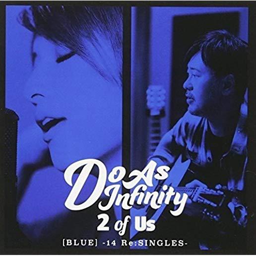 2 OF US (BLUE) - 14 RE:SINGLES: DELUXE EDITION