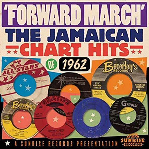 FORWARD MARCH: JAMAICAN HITS 1962 / VARIOUS