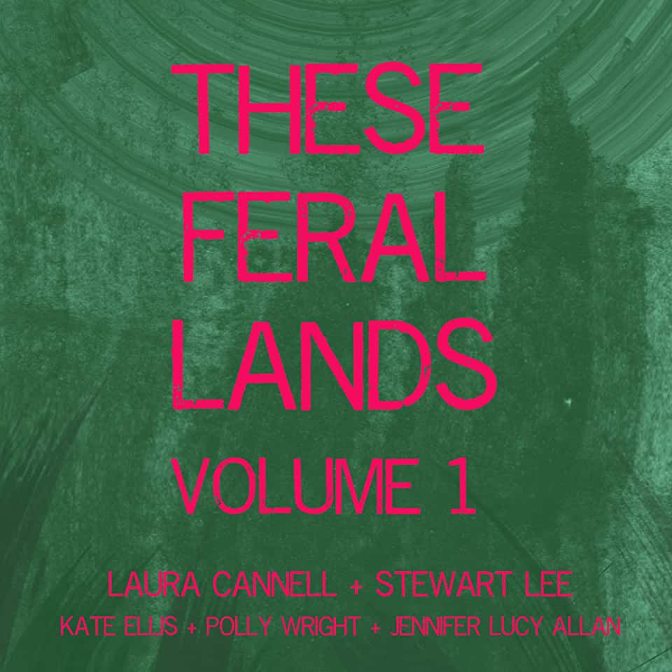 THESE FERAL LANDS VOLUME 1