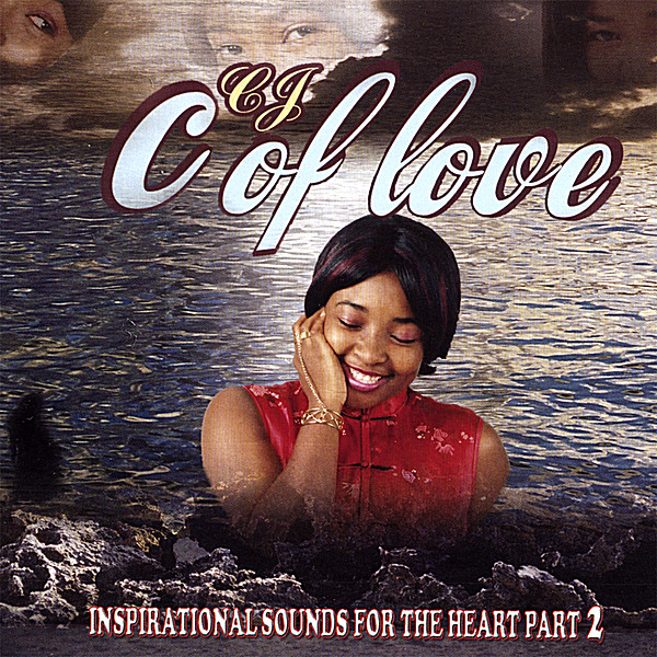 C. OF LOVE-INSPIRATIONAL SOUNDS OF THE HEART PT. 2