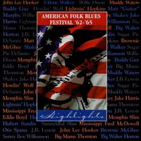 AMERICAN FOLK BLUES FESTIVAL: 1962-65 HIGHLIGHTS /