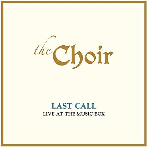 LAST CALL: LIVE AT THE MUSIC BOX (LIVE)
