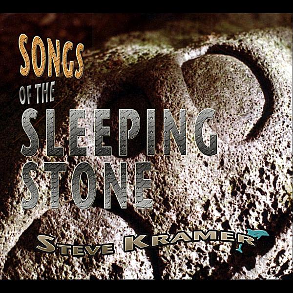 SONGS OF THE SLEEPING STONE