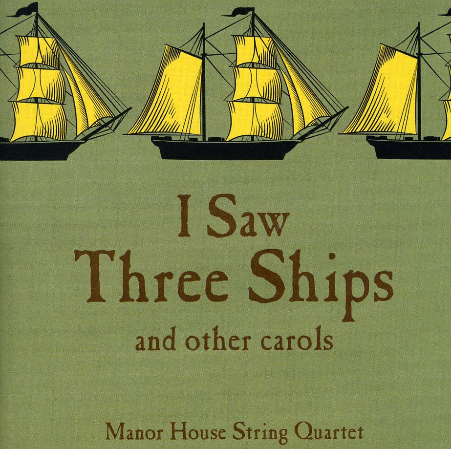 I SAW THREE SHIPS..... AND OTHER CAROLS