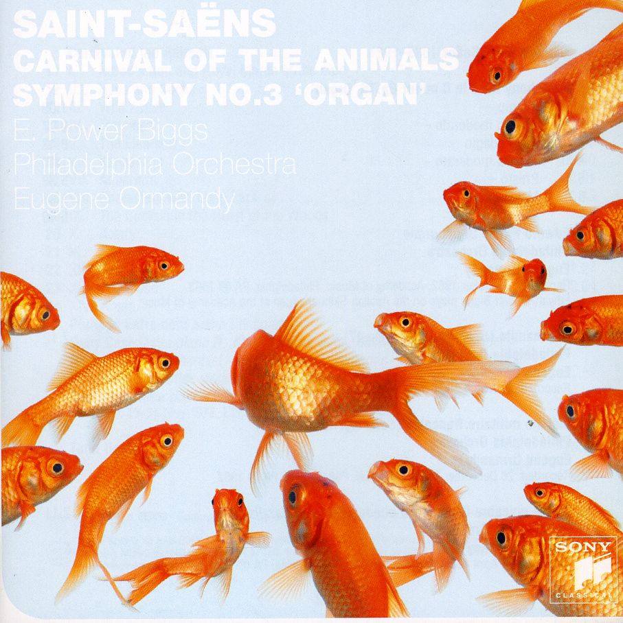 SAINT-SAENS: SYM NO3 (ORGAN) / CARNIVAL OF ANIMALS