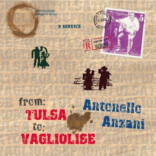 FROM TULSA TO VAGLIOLISE