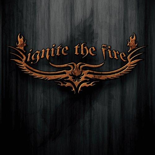 IGNITE THE FIRE (CDR)