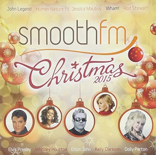SMOOTH FM PRESENTS CHRISTMAS 2015 / VARIOUS