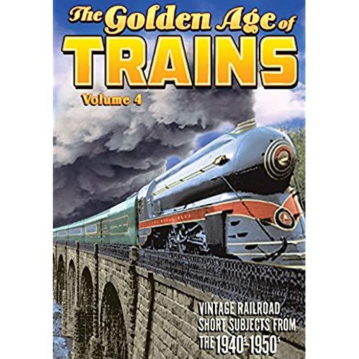 TRAINS: GOLDEN AGE OF TRAINS VOL 4