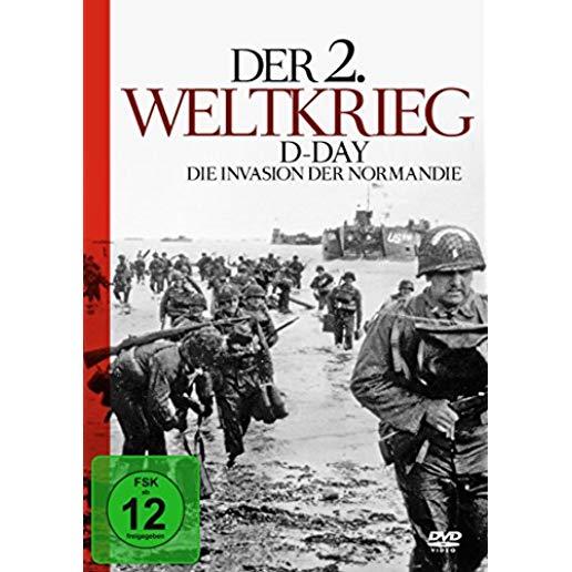 DER 2. WELTKRIEG -D-DAY-DIE INVASION DER NORMANDIE