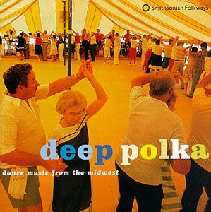 DEEP POLKA: DANCE MUSIC FROM MIDWEST / VARIOUS