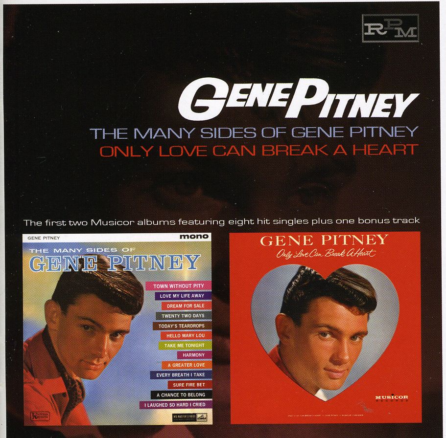 MANY SIDES OF GENE PITNEY / ONLY LOVE CAN BREAK