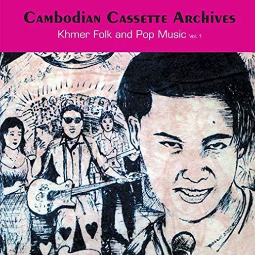 CAMBODIAN CASSETTE ARCHIVES: KHMER FOLK / VARIOUS
