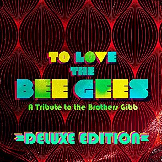 TO LOVE THE BEE GEES / VARIOUS (DLX) (POST)