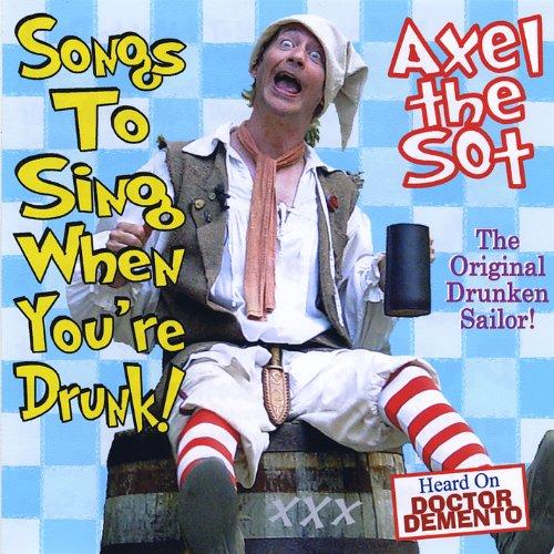 SONGS TO SING WHEN YOU'RE DRUNK! (CDR)