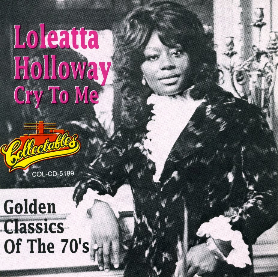 CRY TO ME: GOLDEN CLASSICS OF THE 70'S