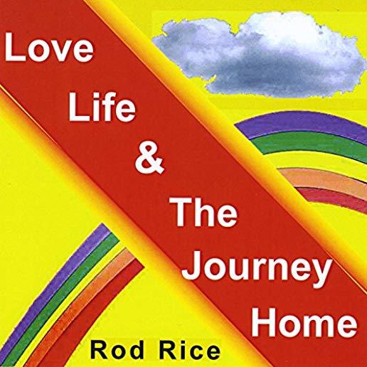 LOVE LIFE & THE JOURNEY HOME (CDRP)