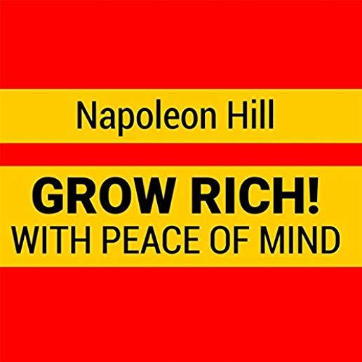 GROW RICH WITH PEACE OF MIND