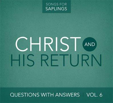QUESTIONS WITH ANSWERS 6: CHRIST & HIS RETURN