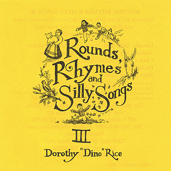ROUNDS RHYMES & SILLY SONGS 3