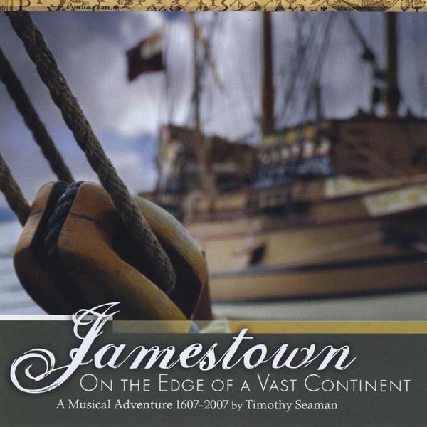 JAMESTOWN: ON THE EDGE OF A VAST CONTINENT