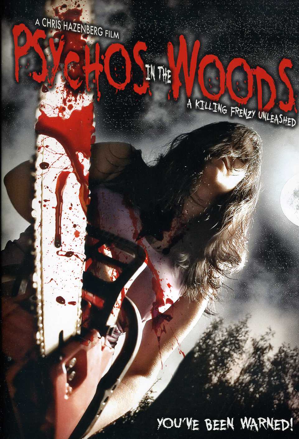 PSYCHOS IN THE WOODS: A KILLING FRENZY UNLEASHED