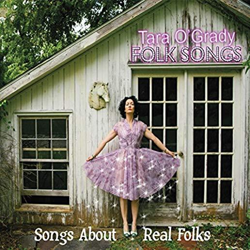 FOLK SONGS: SONGS ABOUT REAL FOLKS