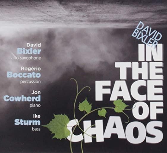 IN THE FACE OF CHAOS