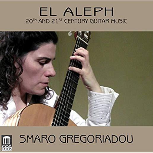EL ALEPH - 20TH & 21ST CENTURY GUITAR MUSIC