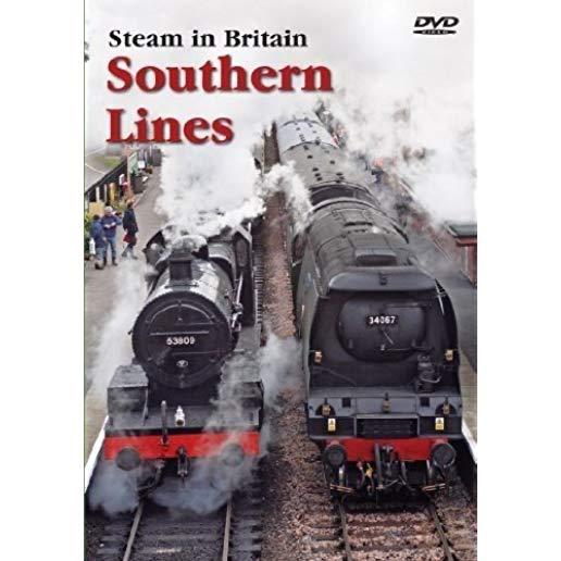 STEAM IN BRITAIN SOUTHERN LINES / VARIOUS / (UK)