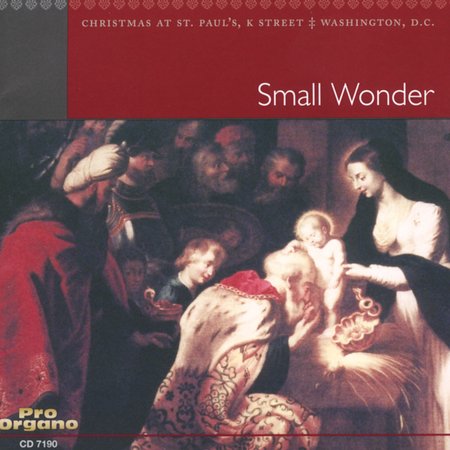 SMALL WONDER: CHRISTMAS AT ST PAUL'S WASHINGTON DC