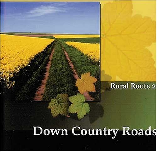 DOWN COUNTRY ROADS RR2