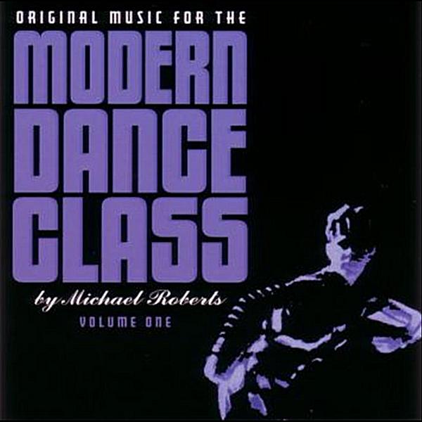 ORIGINAL MUSIC FOR THE MODERN DANCE CLASS