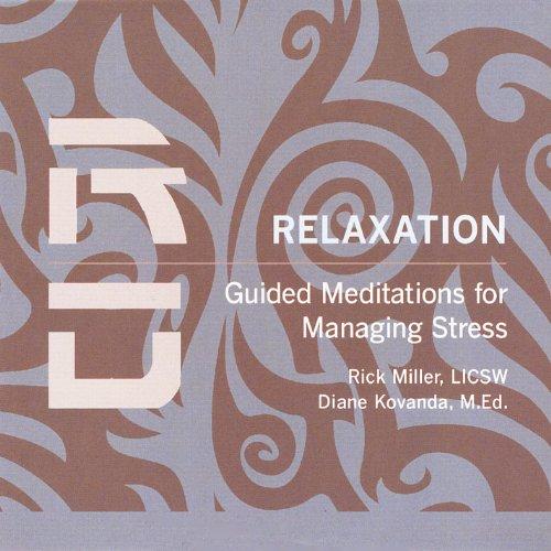 RELAXATIO: GUIDED MEDITATIONS FOR MANAGING STRESS