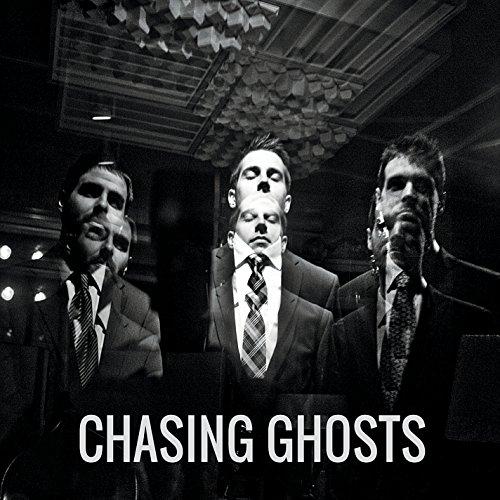 CHASING GHOSTS