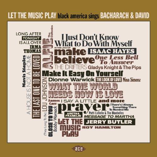 LET THE MUSIC PLAY: BLACK AMERICA SINGS BACHARACH
