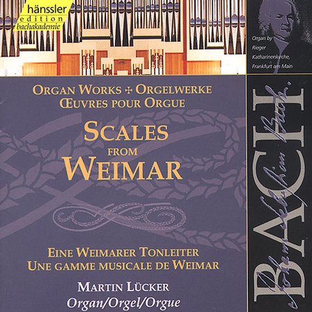 SCALES FROM WEIMAR: ORGAN WORKS